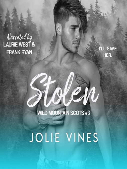 Title details for Stolen (Wild Mountain Scots, #3) by Jolie Vines - Wait list